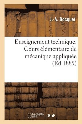 José Louis Bocquet - Enseignement technique. Cours élémentaire de mécanique appliquée, Häftad