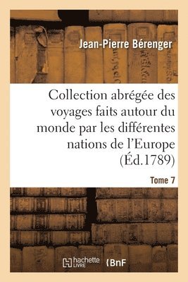 Jean-Pierre Bérenger - Collection abrégée des voyages faits autour du monde par les différentes nations de l'Europe, Häftad