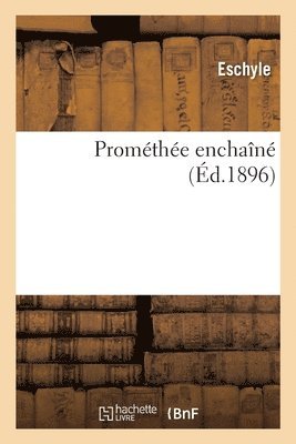 Eschyle - Prométhée enchaîné, Häftad