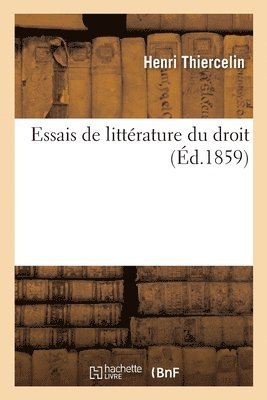 Henri Thiercelin - Essais de littérature du droit, Häftad
