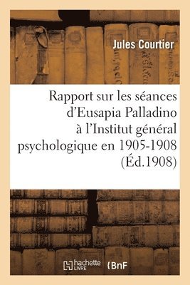 Jules Courtier - Institut général psychologique. Section des recherches psychiques et physiologiques, Häftad