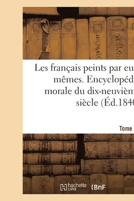 L Curmer - Les Français Peints Par Eux-Mêmes. Encyclopédie Morale Du Dix-Neuvième Siècle, Häftad. Tillgänglighet: Lägg i varukorg