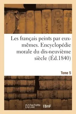 L Curmer - Les Français Peints Par Eux-Mêmes. Encyclopédie Morale Du Dix-Neuvième Siècle, Häftad. Tillgänglighet: Lägg i varukorg