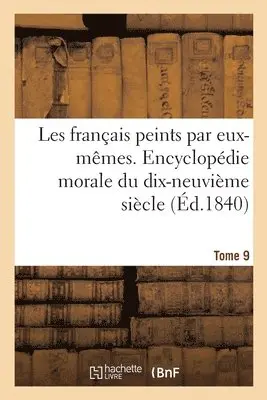 L Curmer - Les Français Peints Par Eux-Mêmes. Encyclopédie Morale Du Dix-Neuvième Siècle, Häftad. Tillgänglighet: Lägg i varukorg