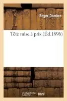 Roger Dombre - Tête Mise À Prix, Häftad. Tillgänglighet: Lägg i varukorg