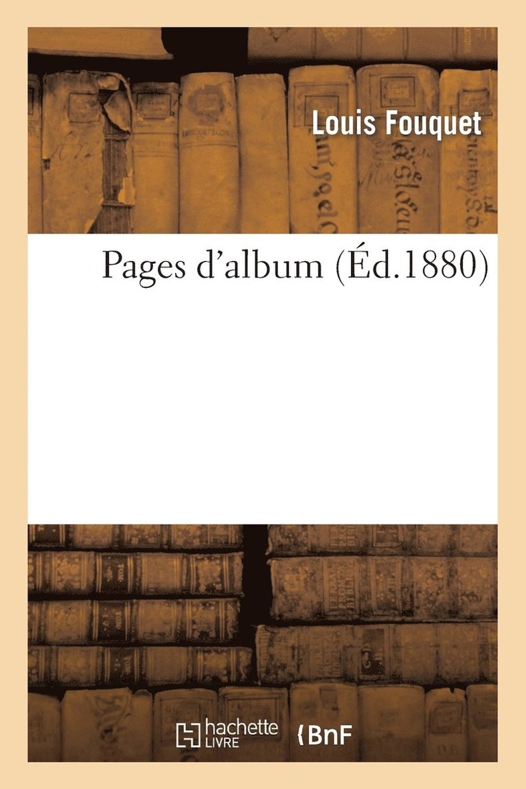 Louis Fouquet - Pages d'Album, Häftad