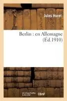 Jules Huret - Berlin: En Allemagne, Häftad. Tillgänglighet: Lägg i varukorg