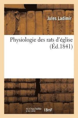 Jules Ladimir - Physiologie Des Rats d'Église, Häftad