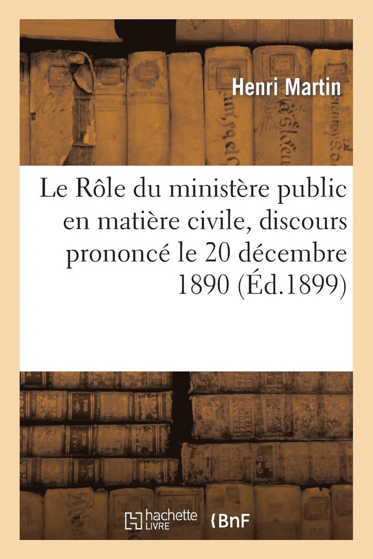 Rôle du ministère public en matière civile, discours prononcé à la séance solennelle