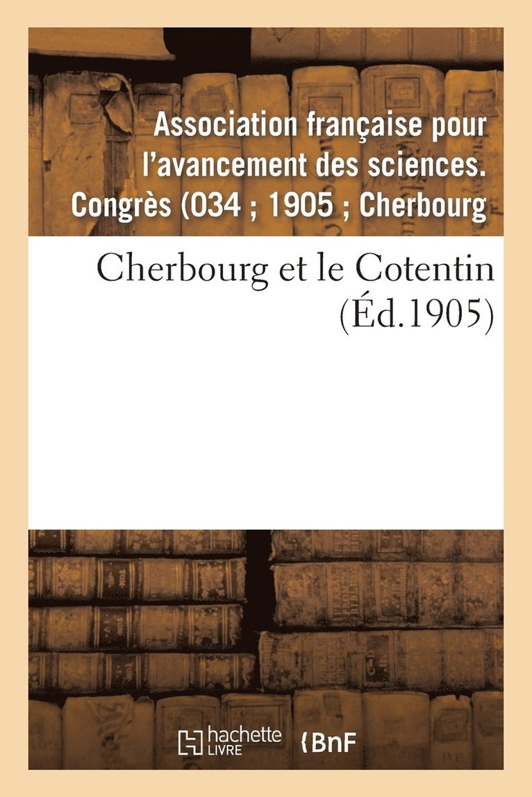 Association Française Pour l'Avancement - Cherbourg Et Le Cotentin, Häftad
