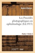 Les Procedes Photographiques En Ophtalmologie
