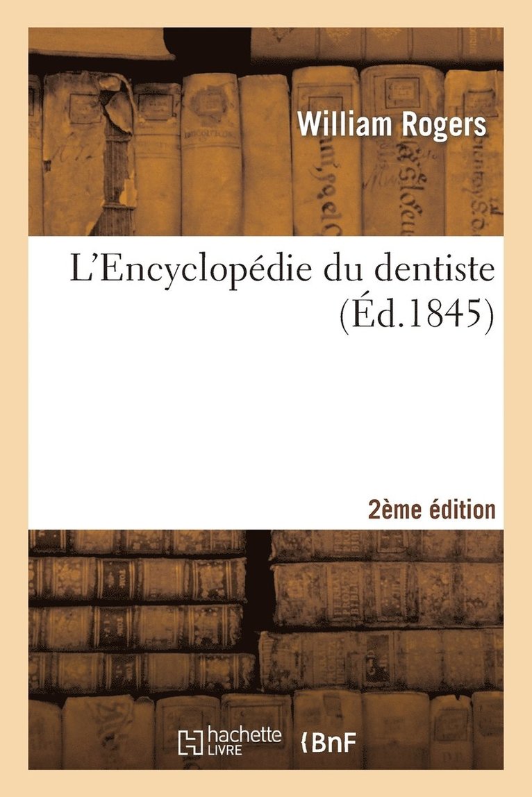 L'Encyclopédie Du Dentiste 2e Édition