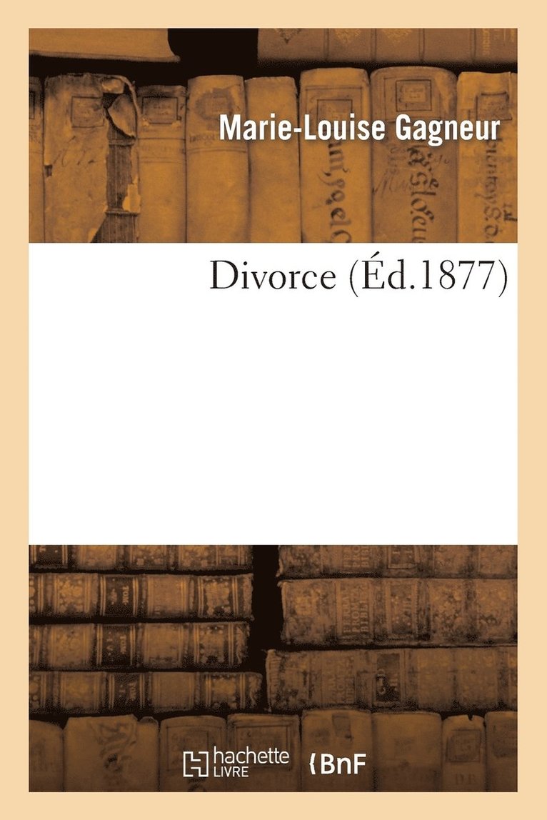 Marie-Louise Gagneur - Divorce, Häftad. Tillgänglighet: Lägg i varukorg