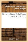 Revue Politique de la France En 1826