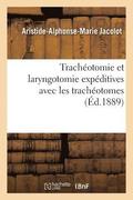 Trach�otomie Et Laryngotomie Exp�ditives Avec Les Trach�otomes