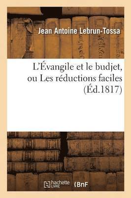 Jean Antoine Lebrun-Tossa - L'Évangile Et Le Budjet, Ou Les Réductions Faciles, Häftad. Tillgänglighet: Lägg i varukorg