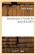Introduction A l'Etude Du Droit