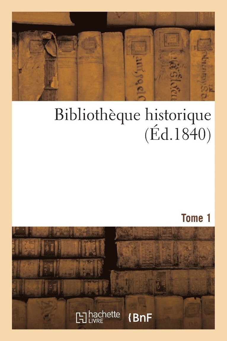 O - Bibliothèque Historique Tome 1, Häftad