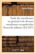 Trait� Des Membranes En G�n�ral Et de Diverses Membranes En Particulier