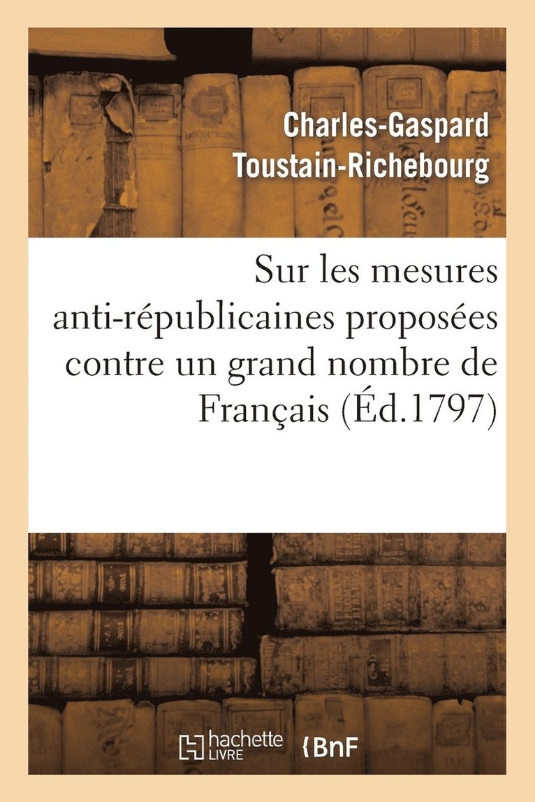 Sur Les Mesures Anti-Républicaines Proposées Contre Un Grand Nombre de Français
