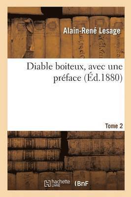 Diable Boiteux, Avec Une Préface Tome 2