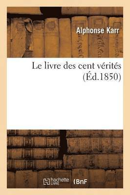 Le Livre Des Cent Vérités