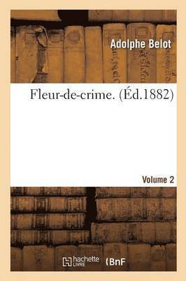 Fleur-De-Crime. Volume 2