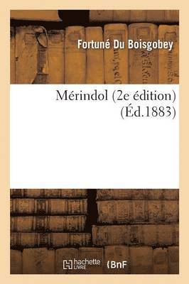 Fortuné Du Boisgobey, Fortune Du Boisgobey - Mérindol 2e Édition, Häftad