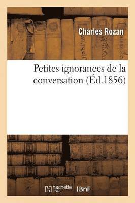 Charles Rozan - Petites Ignorances de la Conversation, Häftad. Tillgänglighet: Lägg i varukorg