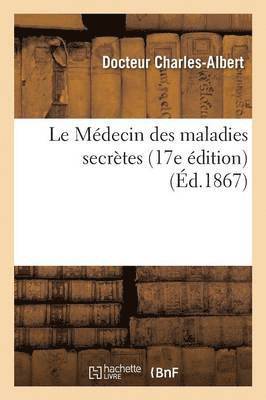Charles-Albert - Le Médecin Des Maladies Secrètes 17e Édition, Häftad. Tillgänglighet: Lägg i varukorg