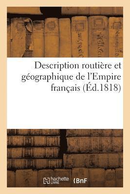 Description Routière Et Géographique de l'Empire Français 1818