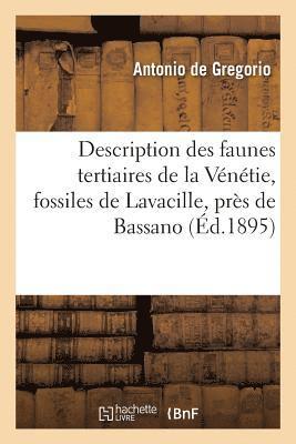Gregorio - Description Des Faunes Tertiaires de la Vénétie, Fossiles de Lavacille, Près de Bassano, Häftad