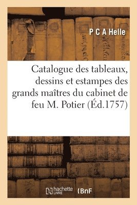 Helle - Catalogue raisonné des tableaux, dessins et estampes des plus grands maîtres, Häftad