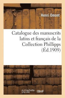 Henri Omont - Catalogue des manuscrits latins et français de la Collection Phillipps acquis en 1908, Häftad. Tillgänglighet: Lägg i varukorg