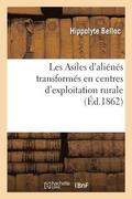 Les Asiles d'Alins Transforms En Centres d'Exploitation Rurale, Moyen d'Exonrer