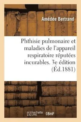 Bertrand-A - Phthisie Pulmonaire Et Les Maladies Chroniques de l'Appareil Respiratoire, Häftad. Tillgänglighet: Lägg i varukorg