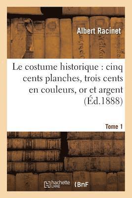 Albert Racinet - costume historique, Häftad. Tillgänglighet: Lägg i varukorg