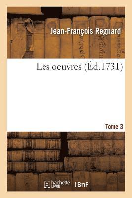 Les Oeuvres Tome 3