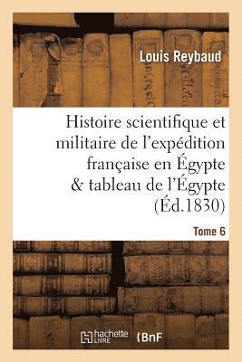 Histoire scientifique et militaire de l'expédition française en Égypte précédée d'une Tome 6