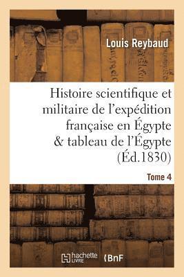 Histoire scientifique et militaire de l'expédition française en Égypte précédée d'une Tome 4