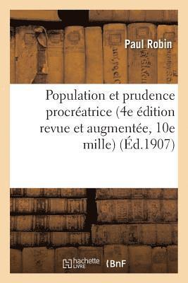 Paul Robin - Population Et Prudence Procréatrice 4e Édition Revue Et Augmentée, 10e Mille, Häftad. Tillgänglighet: Lägg i varukorg