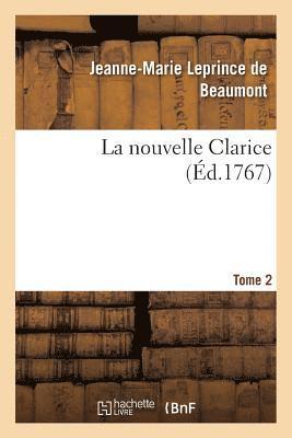 Jeanne-Marie Leprince de Beaumont - La Nouvelle Clarice. Tome 2, Häftad
