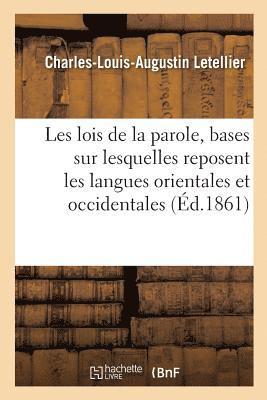 Les lois de la parole, ou Examen critique des bases sur lesquelles reposent les langues orientales