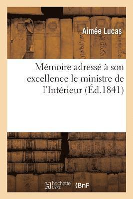 Lucas - Mémoire Adressé À Son Excellence Le Ministre de l'Intérieur, Häftad. Tillgänglighet: Lägg i varukorg
