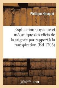 Explication Physique Et M�canique Des Effets de la Saign�e Par Rapport � La Transpiration