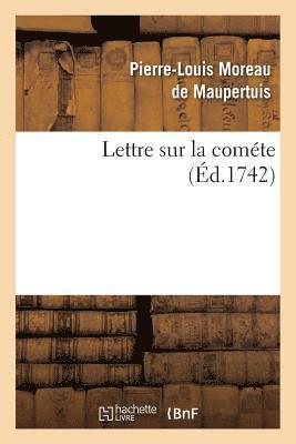 Pierre-Louis Moreau de Maupertuis - Lettre Sur La Cométe, Häftad. Tillgänglighet: Lägg i varukorg