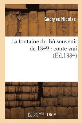 Nicolas - fontaine du Bu souvenir de 1849, Häftad. Tillgänglighet: Lägg i varukorg