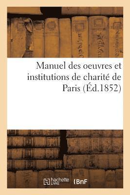 Louis-Marie De LaHaye Cormenin - Manuel Des Oeuvres Et Institutions de Charité de Paris, Häftad. Tillgänglighet: Lägg i varukorg