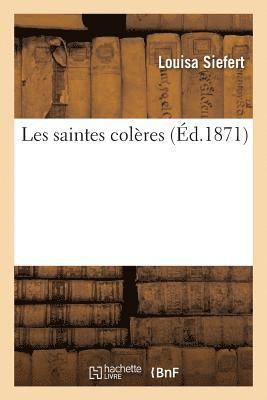 Louisa Siefert - Les saintes colères, Häftad
