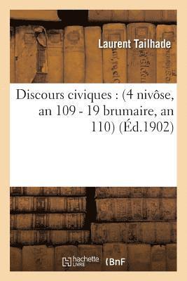 Laurent Tailhade - Discours Civiques: 4 Nivôse, an 109 - 19 Brumaire, an 110, Häftad